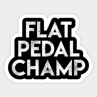 Flat Pedal Champ Sticker